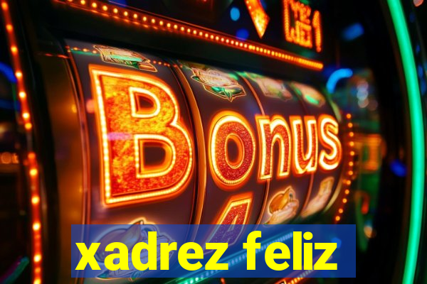 xadrez feliz